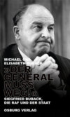 "Der General muss weg!"