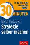 30 Minuten Strategie selber machen