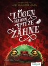 Lügen haben spitze Zähne – Fantasy-Kurzgeschichte zur Glas-Trilogie