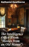 The Intelligence Office (From "Mosses from an Old Manse")