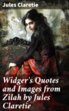 Widger's Quotes and Images from Zilah by Jules Claretie