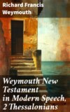 Weymouth New Testament in Modern Speech, 2 Thessalonians