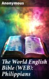 The World English Bible (WEB): Philippians