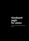 Storyboard pages for comics. A collection of templates are rectangular frames