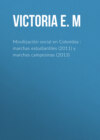 Movilización social en Colombia : marchas estudiantiles (2011) y marchas campesinas (2013)