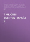 7 mejores cuentos - España II