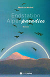 Endstation Alpenparadies