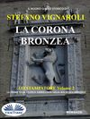 La Corona Bronzea