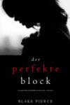 Der Perfekte Block