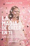 La magia de creer en ti