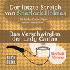 Das Verschwinden der Lady Francis Carfax - Der letzte Streich, Band 6 (Ungekürzt)