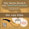 Der rote Kreis - Der letzte Streich, Band 3 (Ungekürzt)