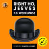 Right Ho, Jeeves (Unabridged)