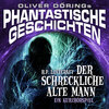 Phantastische Geschichten, Der schreckliche alte Mann