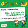 Ohrenbär - eine OHRENBÄR Geschichte, Folge 32: Biber & Specht, die Walddetektive, Teil 2 (Hörbuch mit Musik)