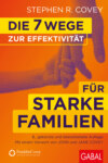 Die 7 Wege zur Effektivität für starke Familien