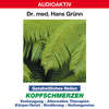 Ganzheitliches Heilen: Kopfschmerzen  - Vorbeugung, alternative Therapien, Körper & Geist, Ernährung, Heilungsreise