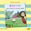 Das erste Schuljahr - Hedvig!, Band 1 (Ungekürzt)