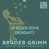 Up Reisen gohn (Mundart)