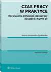 Czas pracy w praktyce. Rozwiązania dotyczące czasu pracy związane z COVID-19