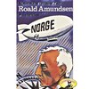 Abenteurer unserer Zeit, Roald Amundsen