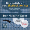 Sherlock Holmes - Das Notizbuch von Sherlock Holmes: Der Mazarin-Stein (Ungekürzt)