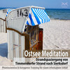 Ostsee Meditation: Phantasiereise von Timmendorfer Strand nach Sierksdorf & Autogenes Training für einen erholsamen Schlaf