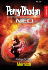 Perry Rhodan Neo 239: Merkosh