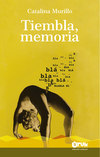 Tiembla, memoria