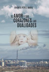 El amor y sus corazones; las dualidades