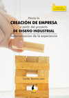 Hacia la creación de empresa a partir del proyecto de diseño industrial