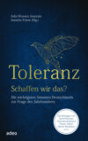 Toleranz - schaffen wir das?