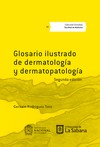 Glosario ilustrado de dermatología y dermatopatología