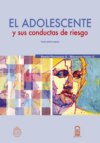 El adolescente y sus conductas de riesgo