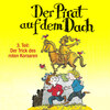 Der Pirat auf dem Dach, Folge 3: Der Trick des roten Korsaren