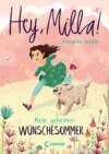 Hey, Milla! (Band 1) – Mein geheimer Wünschesommer