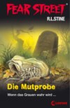 Fear Street 58 - Die Mutprobe