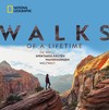 National Geographic: Walks of a lifetime - Die 100 spektakulärsten Wanderungen weltweit.