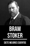 7 mejores cuentos de Bram Stoker