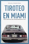 Tiroteo en Miami