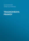 Tragikomedya prawdy