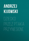 Dziecko przez ptaka przyniesione