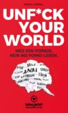 UNFUCK YOUR WORLD | Ratgeber