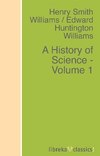 A History of Science - Volume 1