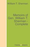 Memoirs of Gen. William T. Sherman - Complete