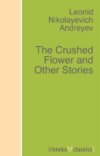 The Crushed Flower and Other Stories