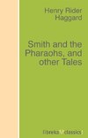 Smith and the Pharaohs, and other Tales