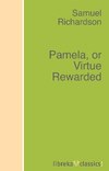 Pamela, or Virtue Rewarded