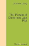 The Puzzle of Dickens's Last Plot