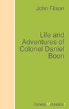 Life and Adventures of Colonel Daniel Boon